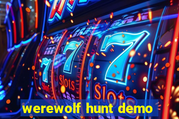 werewolf hunt demo